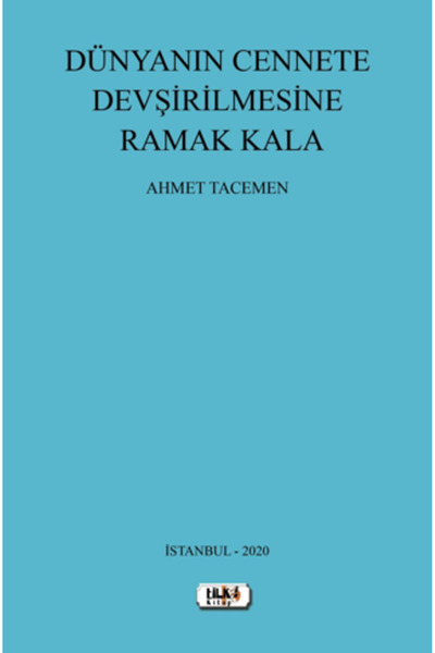Tilki Kitap Dünyanın Cennete Devşirilmesine Ramak Kala