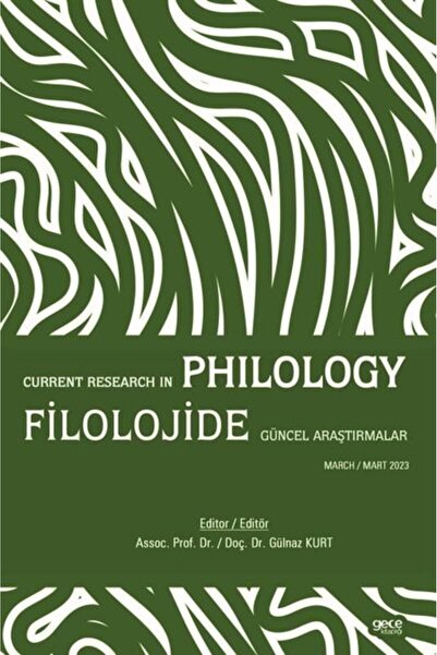 Gece Kitaplığı Filolojide Güncel Araştırmalar - Current Research in Philology...
