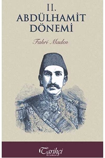 Tarihçi Kitabevi 2. Abdülhamit Dönemi
