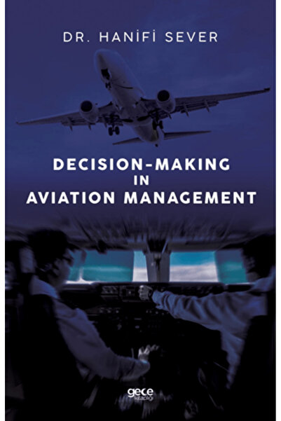 Gece Kitaplığı Decision-Making in Aviation Management
