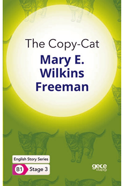 Gece Kitaplığı The Copy-Cat - İngilizce Hikayeler B1 Stage 3