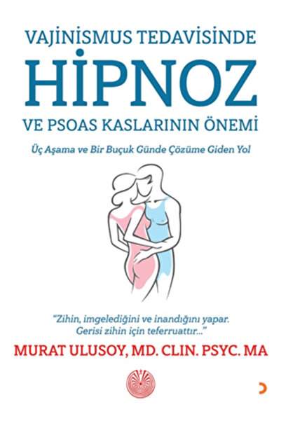 Cinius Yayınları Vajinismus Tedavisinde Hipnoz ve Psoas Kaslarının Önemi