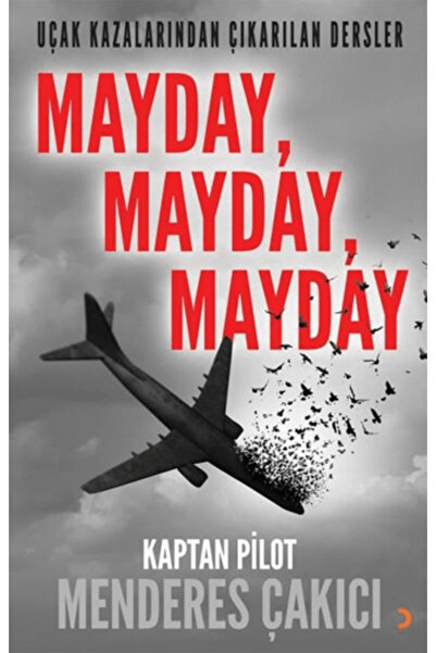 Cinius Yayınları Uçak Kazalarından Çıkarılan Dersler - Mayday Mayday Mayday