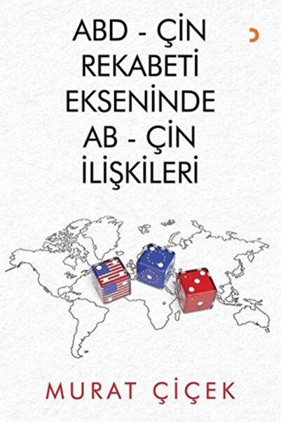 Cinius Yayınları ABD - Çin Rekabeti Ekseninde AB - Çin İlişkileri