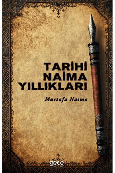 Gece Kitaplığı Tarihi Naima Yıllıkları