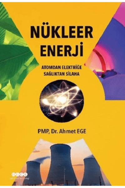 Hece Yayınları Nükleer Enerji - Atomdan Elektriğe Sağlıktan Silaha