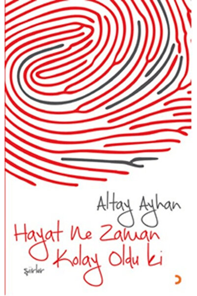 Cinius Yayınları Hayat Ne Zaman Kolay Oldu ki