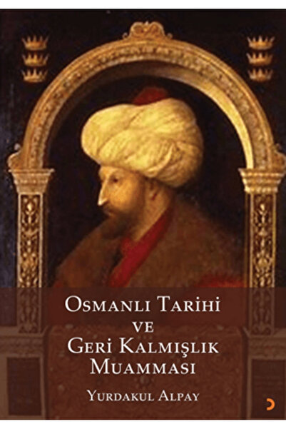 Cinius Yayınları Osmanlı Tarihi ve Geri Kalmışlık Muamması