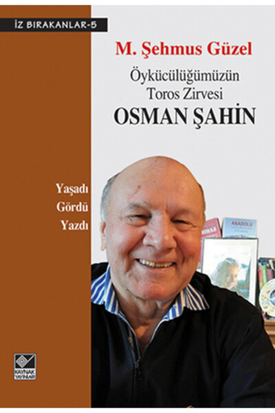 Kaynak Yayınları Öykücülüğümüzün Toros Zirvesi Osman Şahin