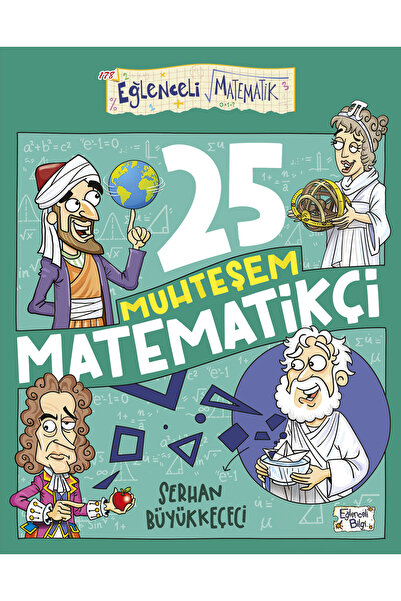 Eğlenceli Bilgi 25 Muhteşem Matematikçi