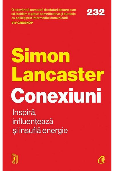 Editura Curtea Veche Connections. Inspire, Influence and Energize, Simon Lancaster