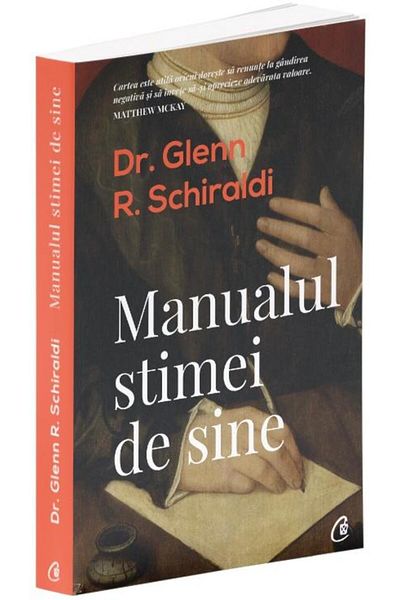 Editura Curtea Veche The Self-Esteem Handbook. Second Edition, Glenn Schiraldi
