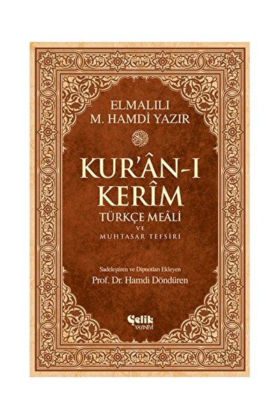 Çelik Yayınevi Kur'an ı Kerim Türkçe Meali ve Muhtasar Tefsiri Orta Boy / Çel...