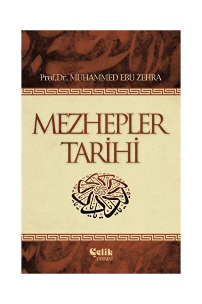 Mezhepler Tarihi / / Muhammed Ebu Zehra