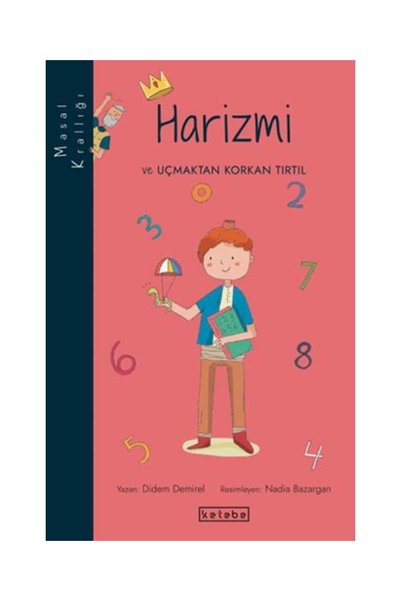 Ketebe Yayınları Masal Krallığı Harizmi ve Uçmaktan Korkan Tırtıl / Ketebe Ya...