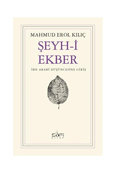 Sufi Kitap Şeyhi Ekber Mahmud Erol Kılıç