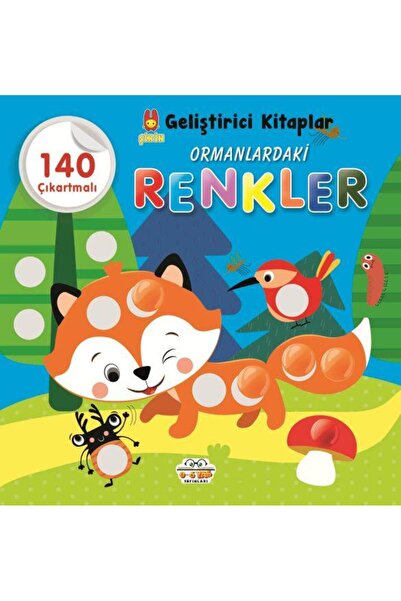 0-6 Yaş Yayınları Şirin Geliştirici Kitaplar Ormanlardaki Renkler / 0 6 Yaş Y...