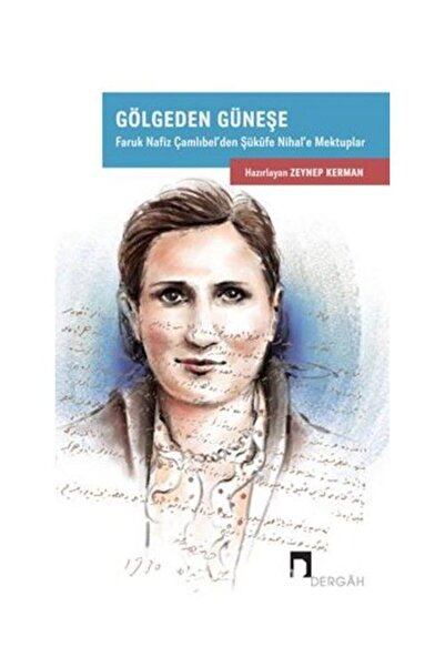 Dergah Yayınları Gölgeden Güneşe / / Zeynep Kerman