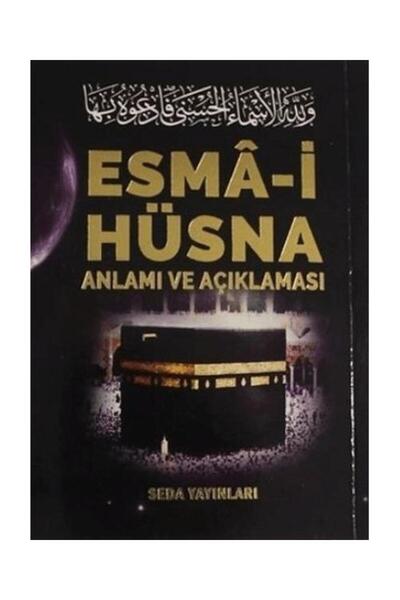 Genel Markalar Esma i Hüsna Anlamı ve Açıklaması Peygamberimiz (S.A.V)'in Gün...