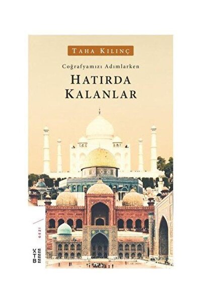 Ketebe Yayınları Coğrafyamızı Adımlarken Hatırda Kalanlar / Ketebe Yayınları ...