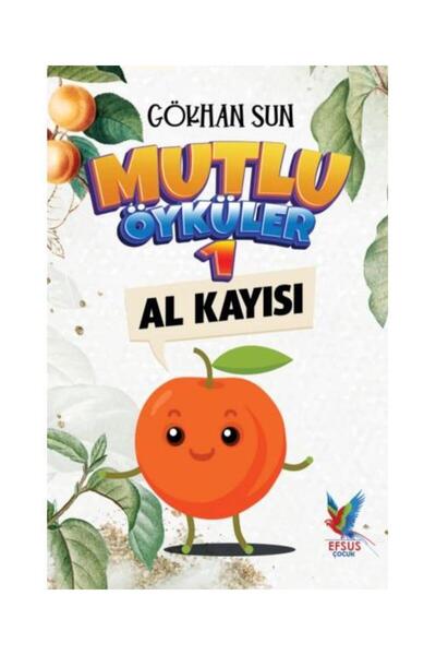 Efsus Yayınları قصص سعيدة 1 - آل كايسي / غوكهان صن / منشورات إفسوس / 97862580...