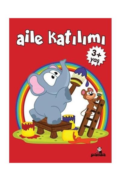 Beyaz Panda Yayınları Aile Katılım 3 Yaş / / Gülizar Çilliyüz Çetinkaya
