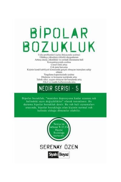 Genel Markalar Bipolar Bozukluk Nedir Serisi 5 / Siyah Beyaz Yayınları / Sere...
