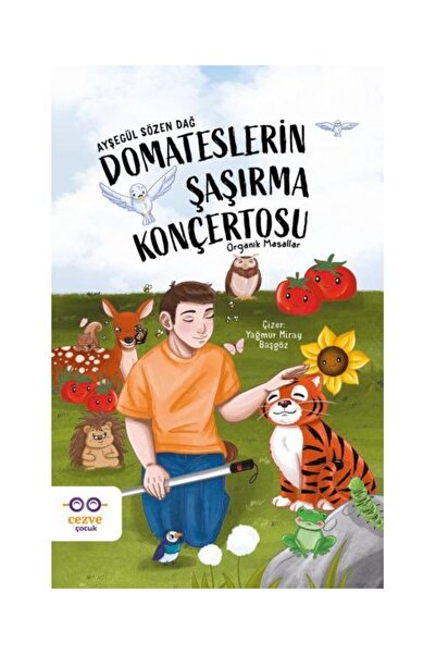 Genel Markalar Domateslerin Şaşırma Konçertosu – Organik Masallar / Cezve Çoc...