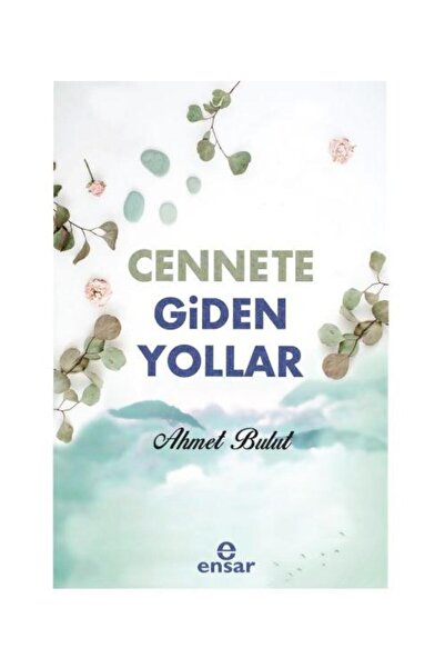 Genel Markalar Cennete Giden Yollar / / Ahmet Bulut