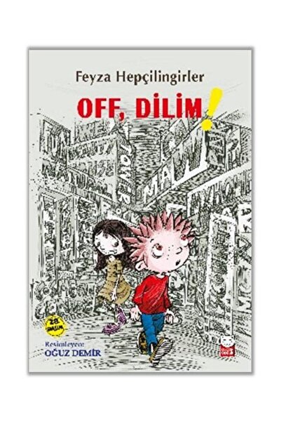 Kırmızı Kedi Çocuk Off, Dilim! / Kırmızı Kedi Çocuk / Feyza Hepçilingirler