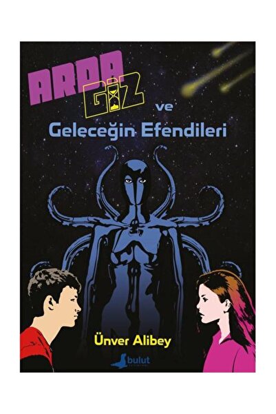 Generic Brand Arda Giz ve Geleceğin Efendileri Bulut Yayınları (Korunaklı Poş...