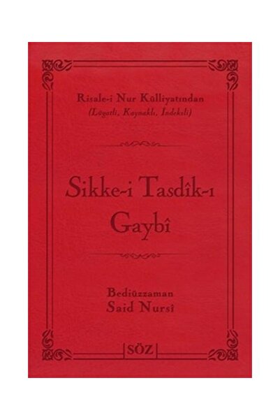 Söz Basım Yayın Sikke-i Tasdik-ı Gaybi (ÇANTA BOY); Risale-i Nur Külliyatında...