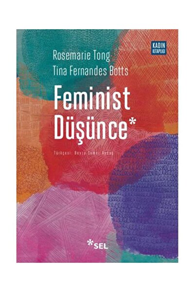 Genel Markalar Feminist Düşünce Kapsamlı Bir Giriş / / Rosemarie Tong, Tina