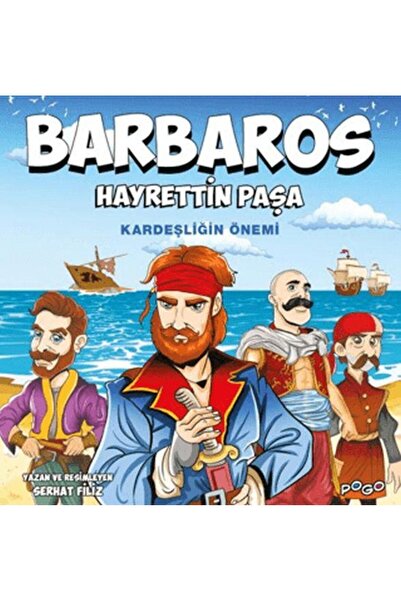 Pogo Çocuk Barbaros Hayrettin Paşa Kardeşliğin Önemi / / Serhat Filiz