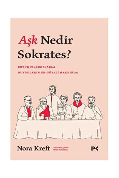 Profil Kitap Aşk Nedir Sokrates? / Profil Kitap / Nora Kreft