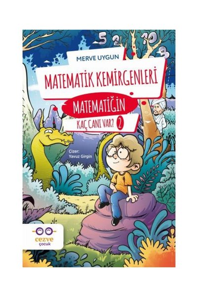 Cezve Çocuk Matematik Kemirgenleri Matematiğin Kaç Canı Var? 2 / / Merve Uygun