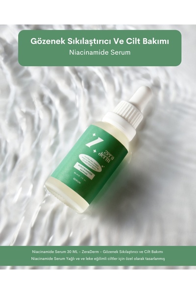 ZERADERM Gözenek Sıkılaştırıcı Ve Cilt Bakımı Niacinamide Serum