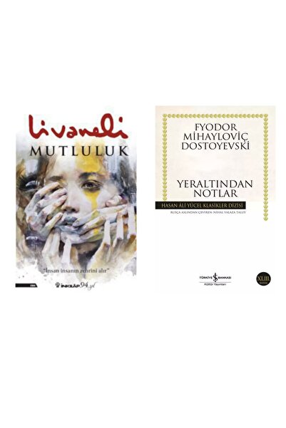 İnkılap Kitabevi Mutluluk-Zülfü Livaneli Yeraltından Notlar - Fyodor Mihaylov...