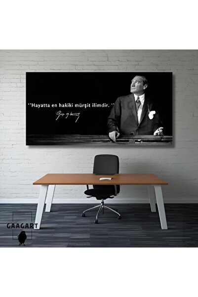 GAAGART Panoramik Kanvas Makam Panosu Atatürk ‘’Hayatta en hakiki mürşit ilimdir. ‘’