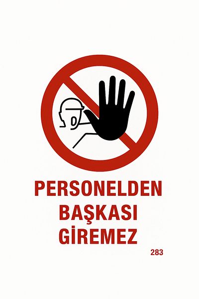 Gündoğdu Warning Sign'No One Else from Personnel' 23X35 cm