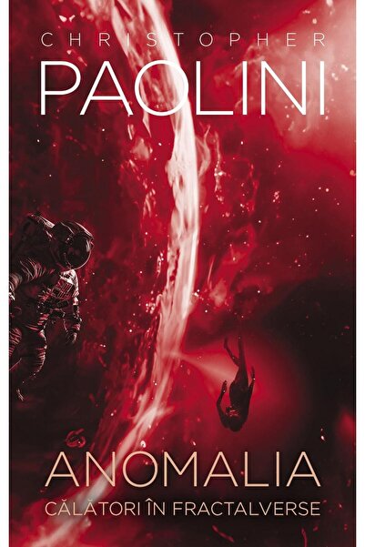 Editura Rao Books Anomalia, Christopher Paolini
