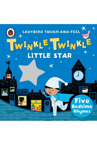 Penguin Random House Twinkle, Twinkle, Little Star: Ladybird Touch and Feel Rhymes