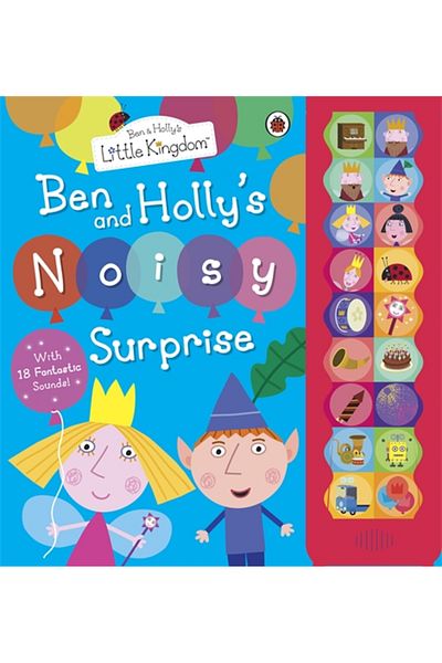 Penguin Random House Ben and Holly's Little Kingdom: Ben and Holly's Noisy Surprise