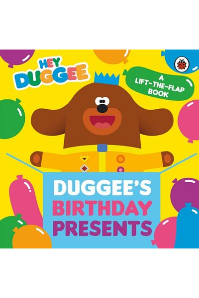 Penguin Random House Hey Duggee: Duggee's Birthday Presents Lift-the-Flap