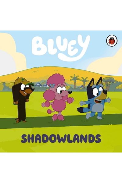 Penguin Random House Bluey: Shadowlands