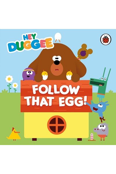 Penguin Random House Hey Duggee: Follow That Egg!