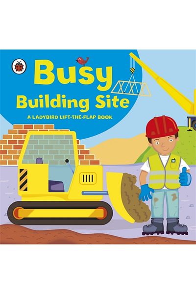 Penguin Random House Ladybird lift-the-flap book: Busy Building Site