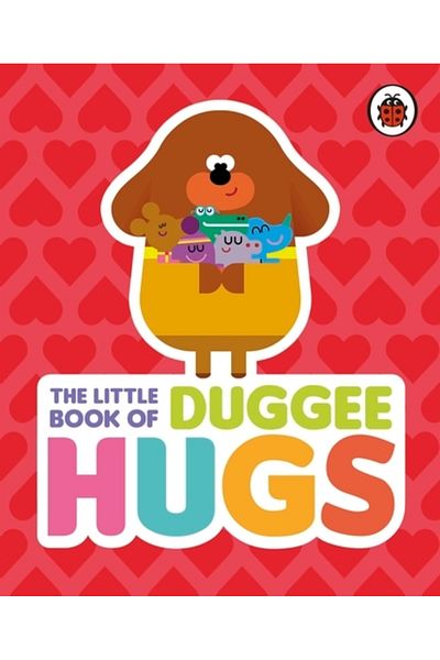 Penguin Random House Hey Duggee: The Little Book of Duggee Hugs