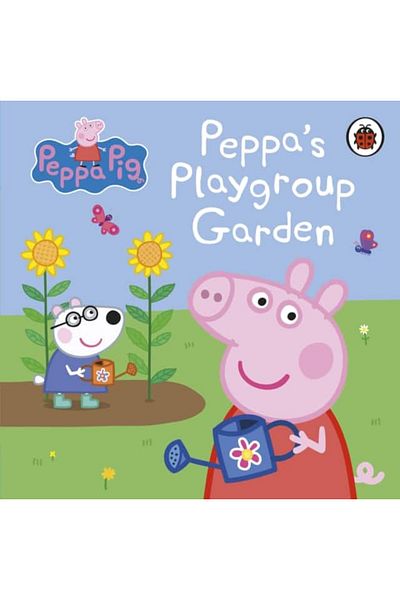 Penguin Random House Children's book - Peppa Pig: Peppa's Playgroup Garden