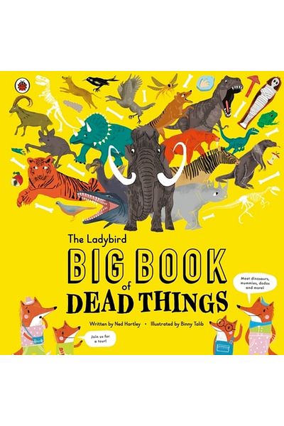 Penguin Random House The Ladybird Big Book of Dead Things
